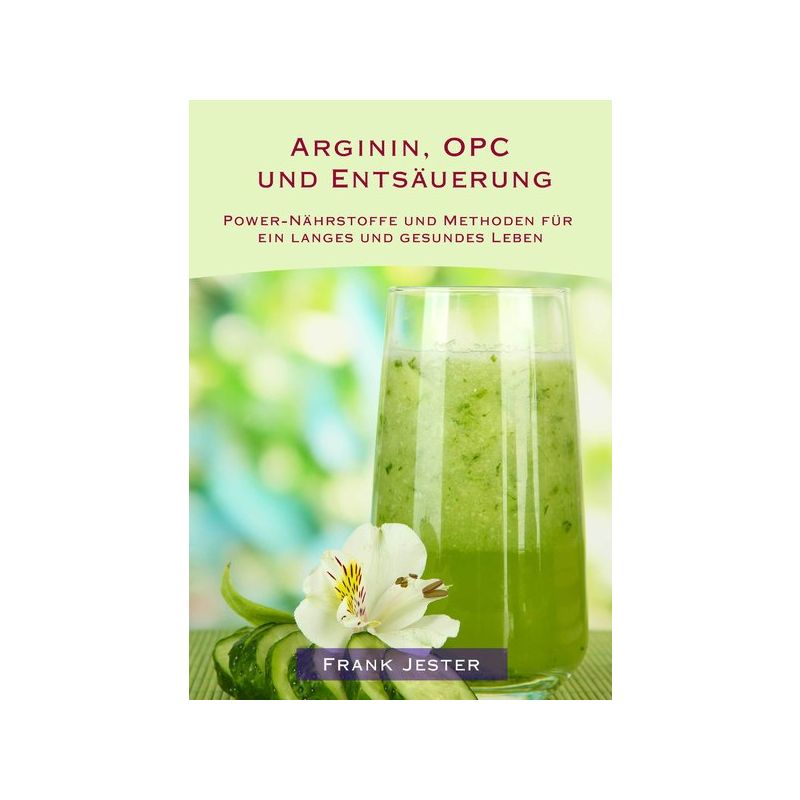 Arginin, OPC und Entsäuerung