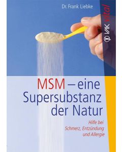 MSM - ein Super-Substanz der Natur: Hilfe bei Schm